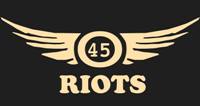 45 Riots